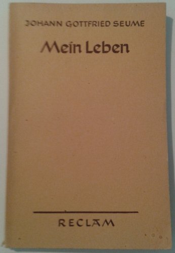 Mein Leben: Nebst der Fortsetzung v. G. J. Göschen u. C. A. H. Clodius (Reclams Universal-Bibliothek) von Reclam Philipp Jun.